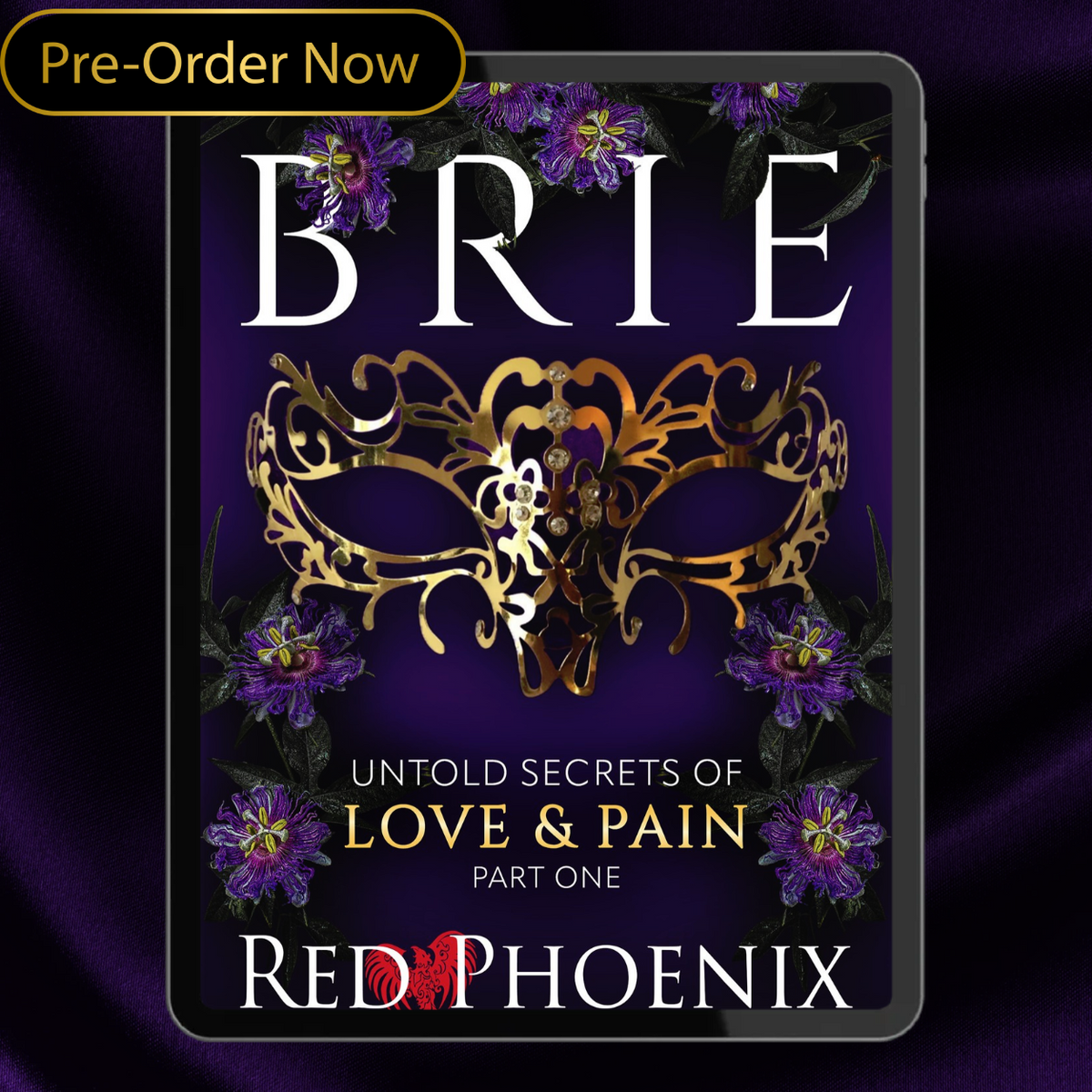 Brie: Untold Secrets of Love & Pain (Part One) E-book