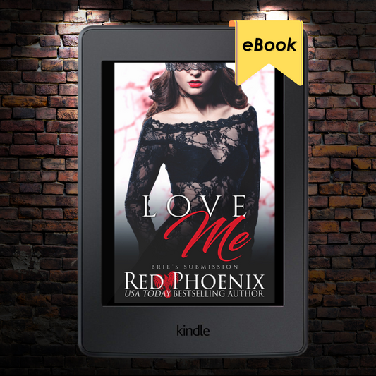 Love Me (Brie's Submission #2) E-book