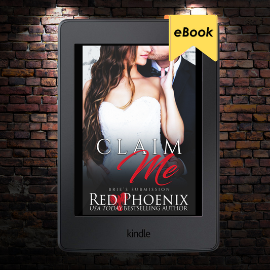 Claim Me (Brie's Submission #9) E-book
