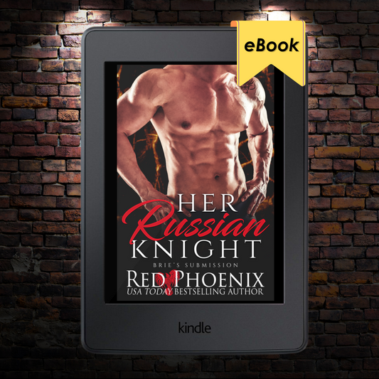 Her Russian Knight (Brie's Submission #13) E-book