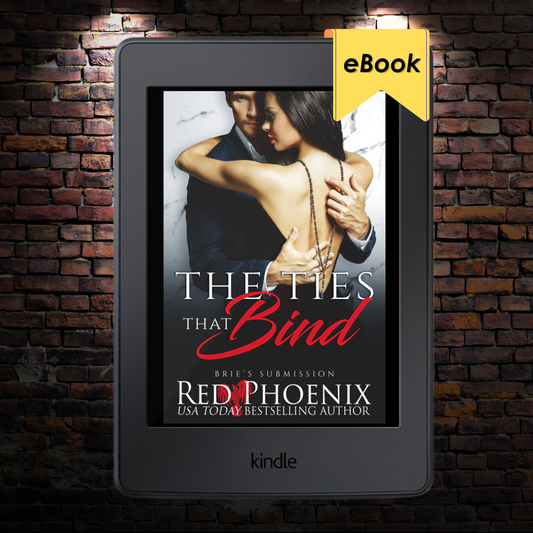 The Ties That Bind (Brie's Submission #22) E-book