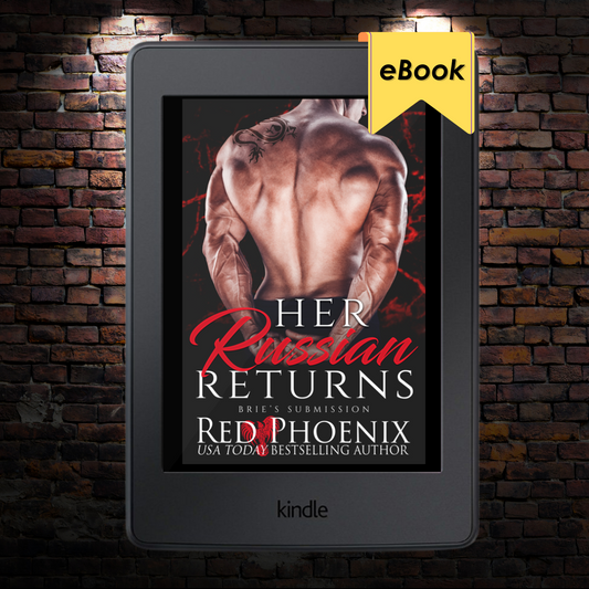 Her Russian Returns (Brie's Submission #15) E-book