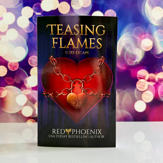 Teasing Flames (Luxe Escape #1) Signed Book - PREORDER