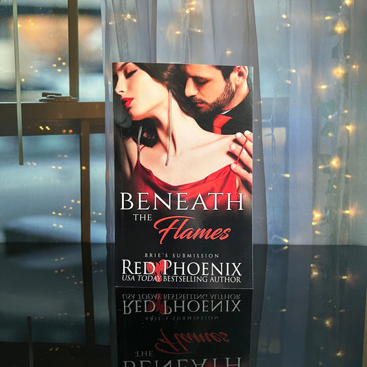 Beneath the Flames (Brie's Submission #25) Signed Book