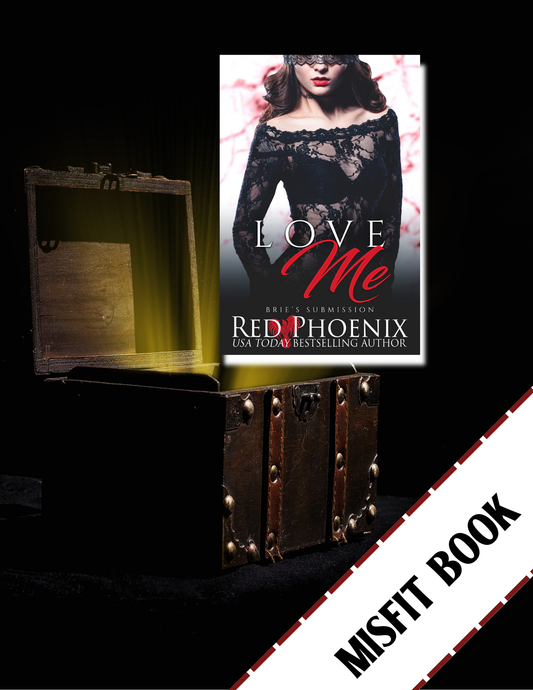Love Me (Brie's Submission #2) Misfit Book