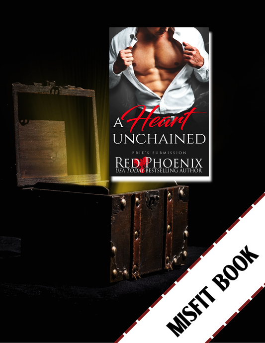 A Heart Unchained (Brie's Submission #23) Misfit Book